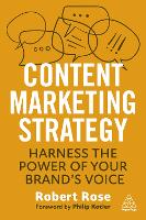 Content Marketing Strategy: Harness the Power of Your BrandOs Voice (ePub eBook)