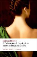 Philosophical Enquiry into the Origin of our Ideas of the Sublime and the Beautiful, A
