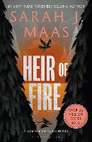  Heir of Fire: From the # 1 Sunday Times best-selling author of A Court of Thorns...