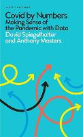 Covid By Numbers: Making Sense of the Pandemic with Data (ePub eBook)