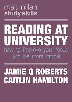 Reading at University: How to Improve Your Focus and Be More Critical (PDF eBook)