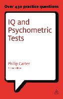 IQ and Psychometric Tests: Assess Your Personality Aptitude and Intelligence (ePub eBook)