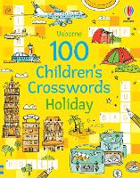 100 Children's Crosswords: Holiday