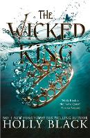 Wicked King (The Folk of the Air #2), The