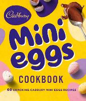 Cadbury Mini Eggs Cookbook, The