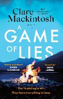 Game of Lies, A: a twisty, gripping thriller about the dark side of reality TV