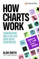How Charts Work: Understand and explain data with confidence (ePub eBook)