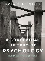 A Conceptual History of Psychology: The Mind Through Time (ePub eBook)